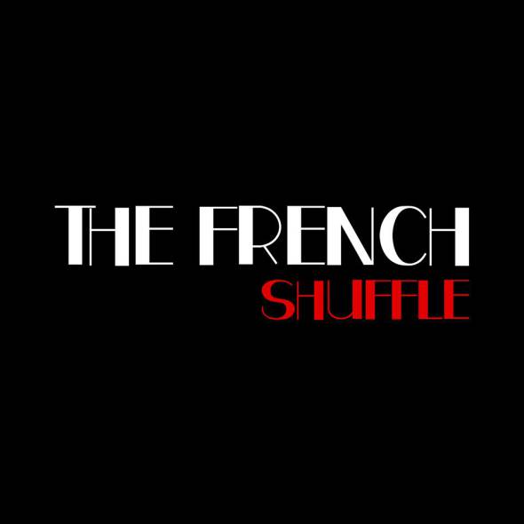The French Shuffle