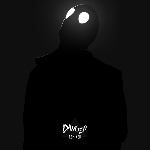 DANGER: Remixed