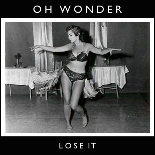 Oh Wonder - Lose It (Jerry Folk Remix)