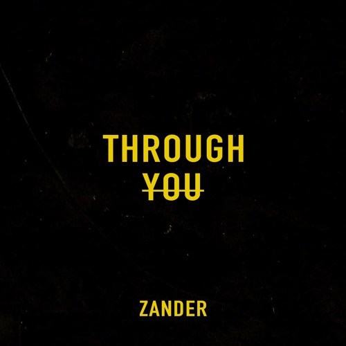 Zander - Through You [FrenchShuffle.com Premiere]