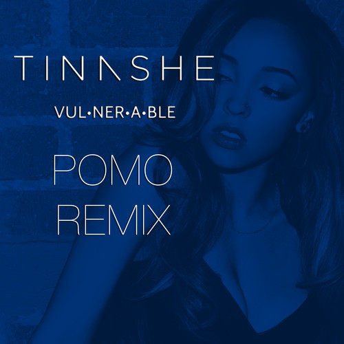 Tinashe – Vulnerable (Pomo Remix)
