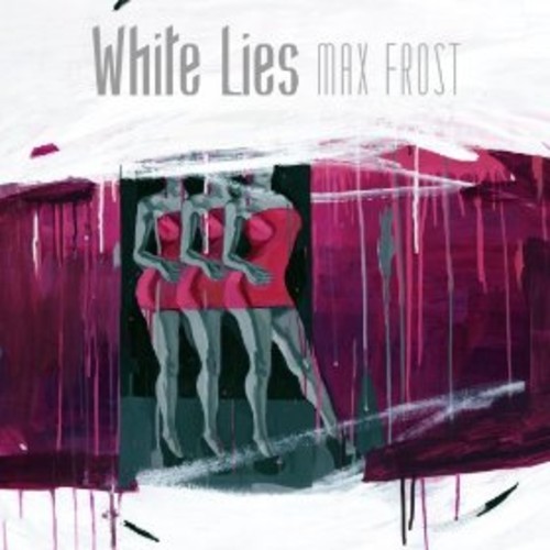 Max Frost – White Lies (Louis La Roche Remix)