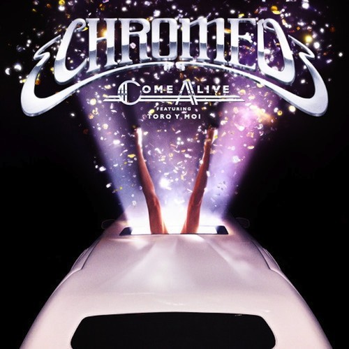 Chromeo - Come Alive (Grum Remix)