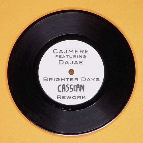 CAJMERE – BRIGHTER DAYS (CASSIAN REWORK)