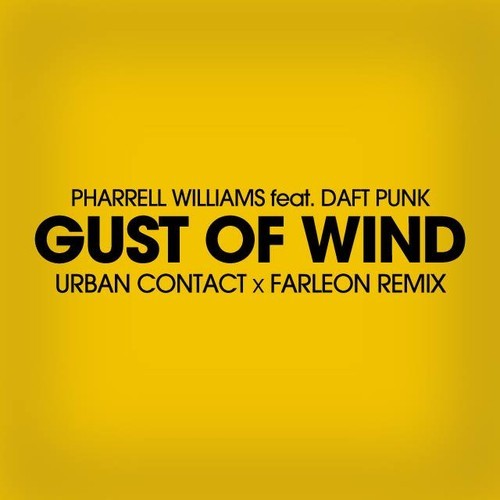 Pharrell Williams ft. Daft Punk - Gust Of Wind (Urban Contact x Farleon Remix)