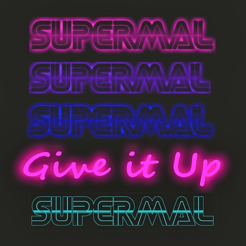 Super Mal – Give It Up (Club Mix)