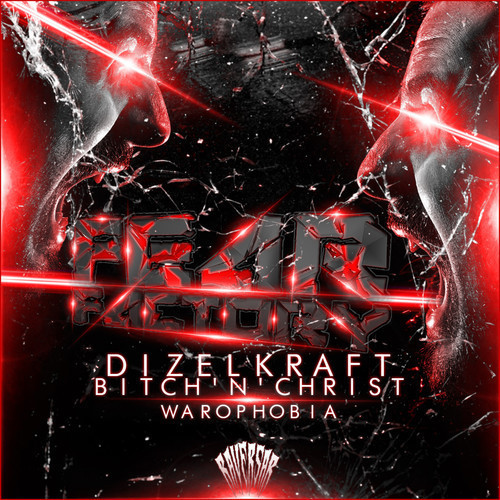 Dizelkraft feat. Bitch’n’Christ – Warophobia (Original Mix)