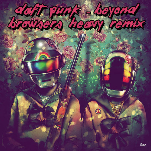 Daft Punk - Beyond (Browsers Heavy Remix)