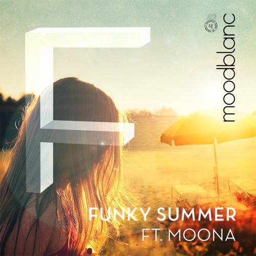 Moodblanc - Funky Summer ft. Moona