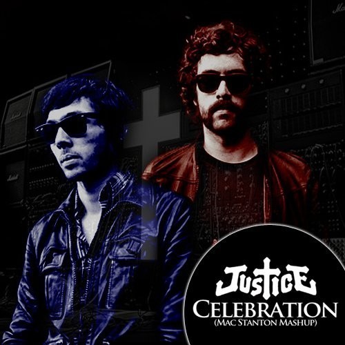 Justice - Justice Celebration [Mac Stanton New Edit 2014]
