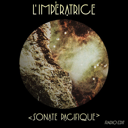 L'Impératrice - Sonate Pacifique (Radio Edit)