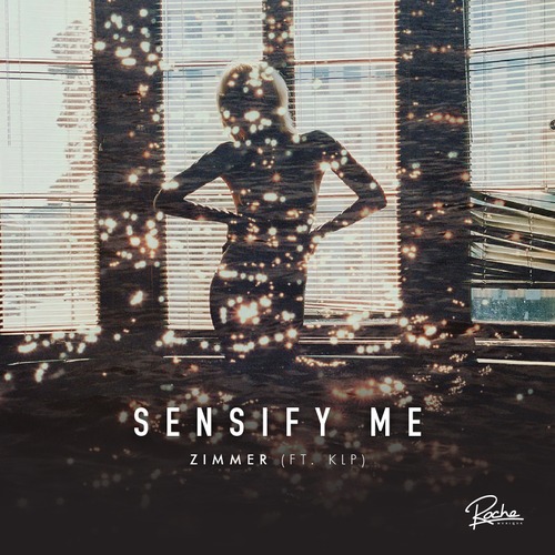 Zimmer - Sensify Me (feat. KLP)
