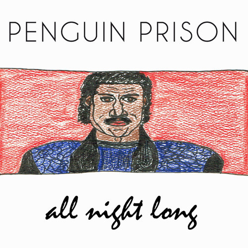 Penguin Prison - All Night Long