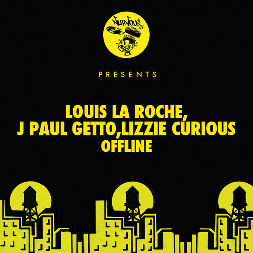 Louis La Roche, J Paul Getto, Lizzie Curious - Offline