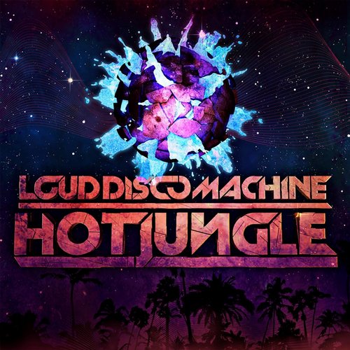 Loud Disco Machine - Hot Jungle (Hijack Da Bass Remix)