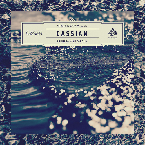 Cassian ft. Cleopold - Running (Kraak & Smaak Remix)