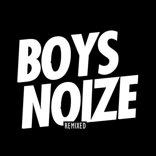 Boys Noize: Remixed