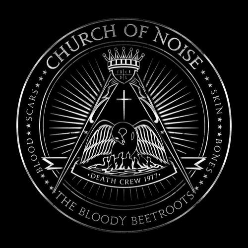 The Bloody Beetroots - Church of Noise