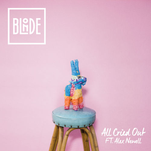 Blonde - All Cried Out feat. Alex Newell (Oliver Nelson Remix)