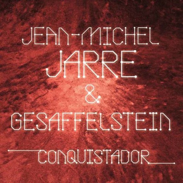Gesaffelstein & Jean-Michel Jarre - Conquistador