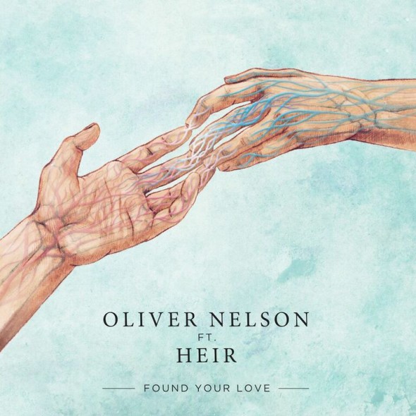 Oliver Nelson ft. Heir - Found Your Love