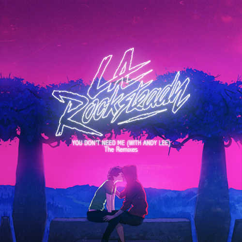 LA Rocksteady - You Don't Need Me (À Tous Remix)