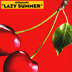 Mélonade - Lazy Summer EP