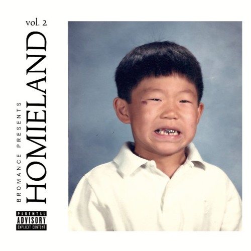 Bromance Presents: Homieland Vol. 2