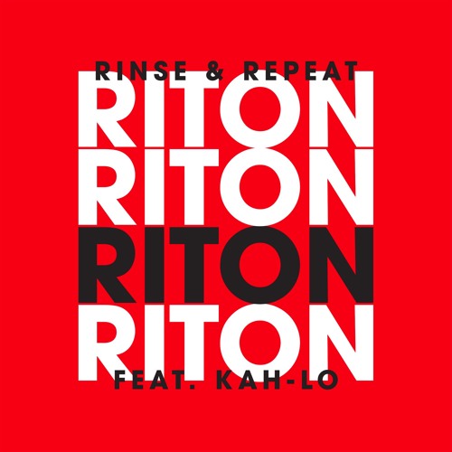 Riton - Rinse & Repeat