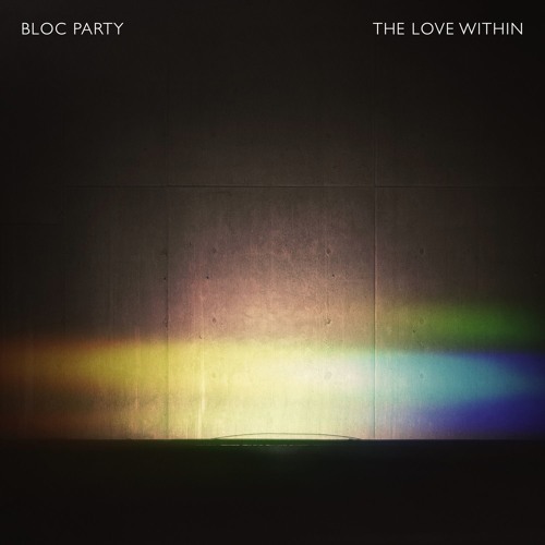 Bloc Party - The Love Within (Crookers Remix)