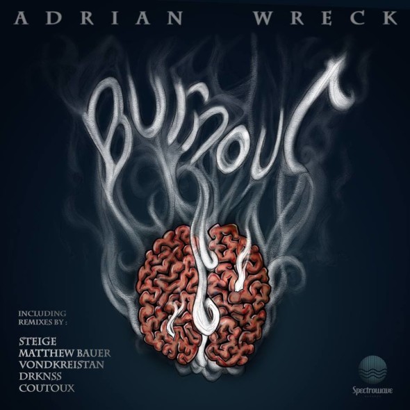Adrian Wreck - BurnOut