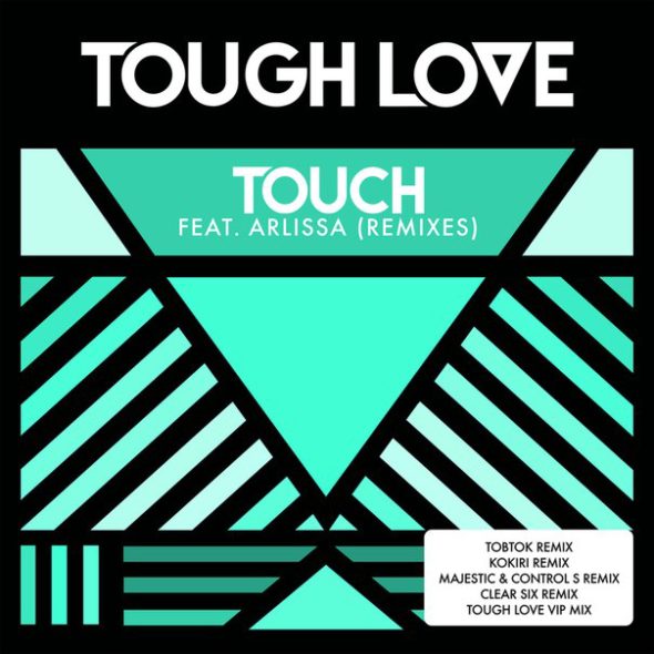 Tough Love - Touch (Tobtok Remix)