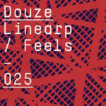 Douze - Linearp / Feels EP