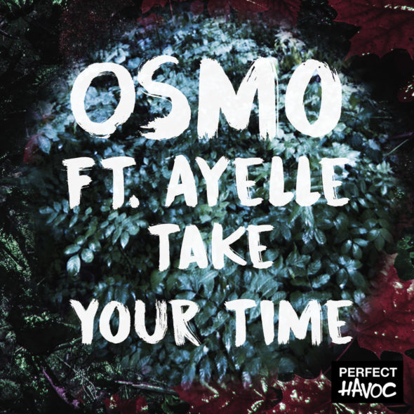 Osmo - Take Your Time (ft. Ayelle) [FrenchShuffle.com Premiere]