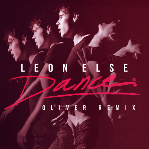 Oliver Make Us "Dance" With Their Leon Else Remix
