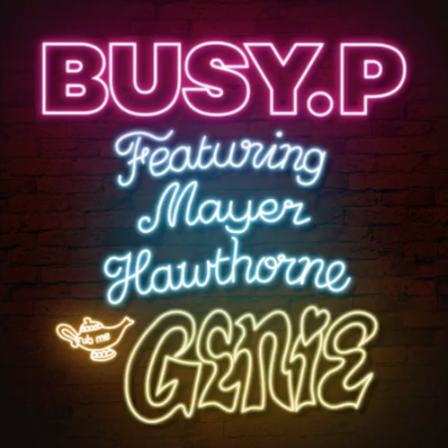 Busy P and Mayer Hawthorne - Genie