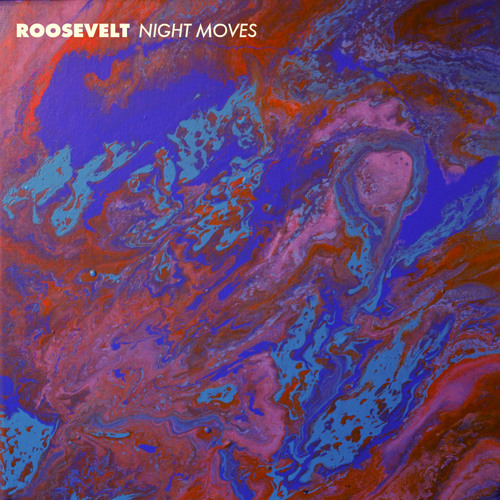 Roosevelt - Night Moves