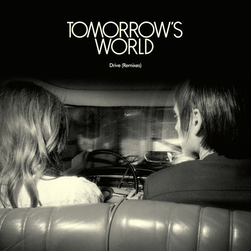 Tomorrow's World - Drive (Axel Le Baron Remix)