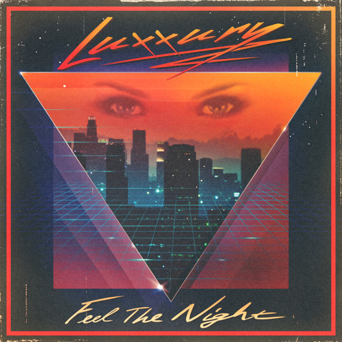 Luxxury - Feel The Night