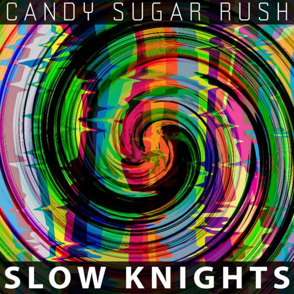 Slow Knights - Candy Sugar Rush